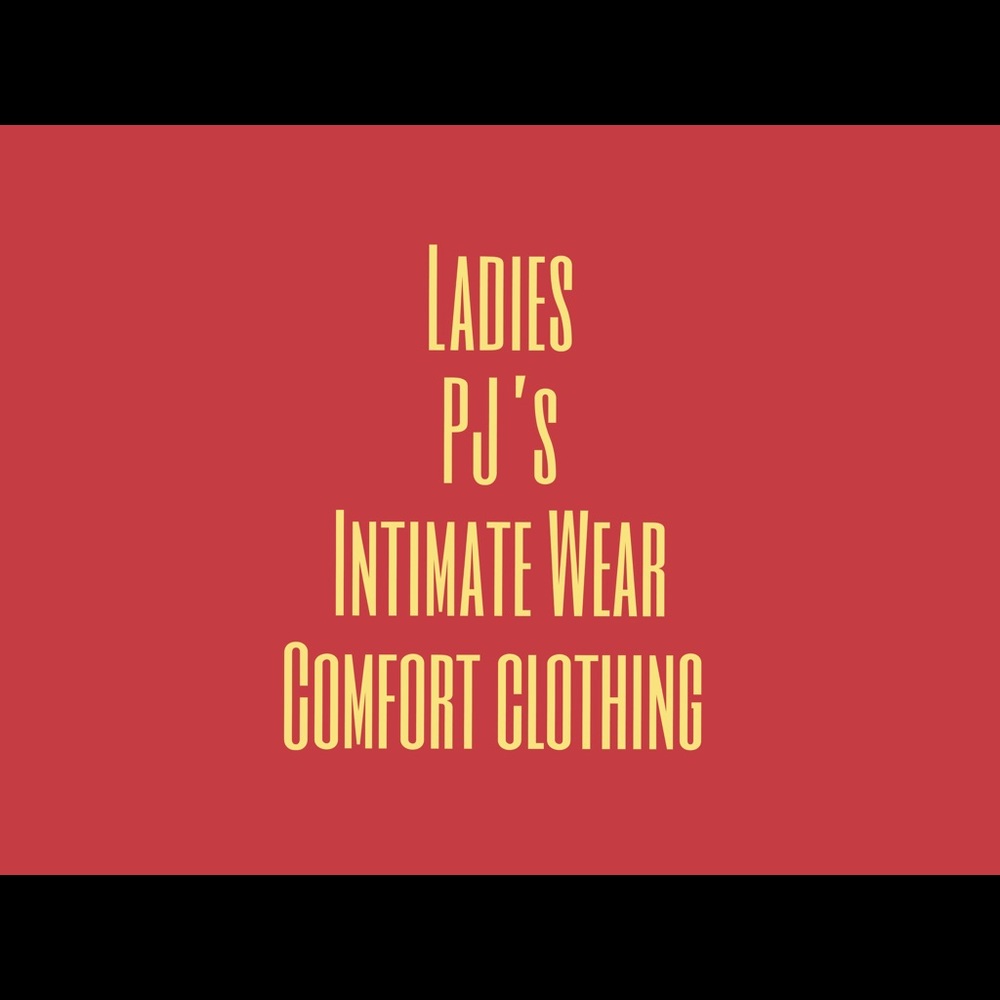 Ladies Intimates, PJ’s and accessories